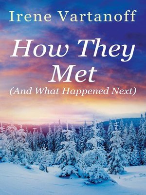 cover image of How They Met (And What Happened Next)